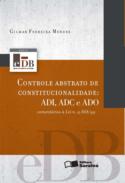 controle abstrato de constitucionalidade adi adc e ado