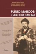 Plínio Marcos – o signo de um tempo mau