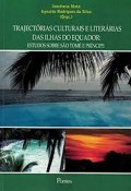 Trajectórias culturais e literárias nas ilhas do equador – estudos sobre São Tomé e Príncipe