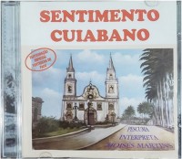 Sentimento Cuiabano - Volume 1