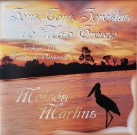 Sons, Tons, Serestas de Mato Grosso - Volume III