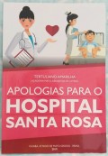 APOLOGIAS PARA O HOSPITAL SANTA ROSA