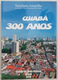 CUIABÁ 300 ANOS